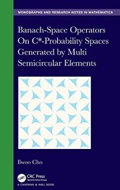 book Banach-Space Operators On C*-Probability Spaces Generated by Multi Semicircular Elements