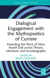 book Dialogical Engagement with the Mythopoetics of Currere