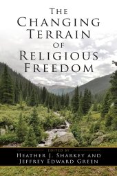 book The Changing Terrain of Religious Freedom