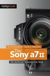 book The Sony A7 II: The Unofficial Quintessential Guide