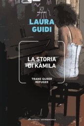 book La storia di Kàmila. Trans Queer Refugee