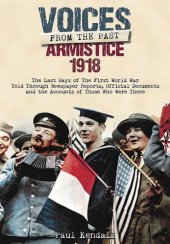 book Voices From The Past, Armistice 1918