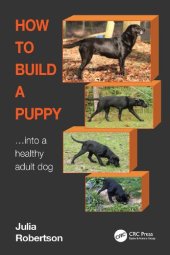 book How to Build a Puppy... Into a Healthy Adult Dog