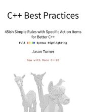 book C++ Best Practices: 45ish Simple Rules with Specific Action Items for Better C++