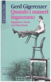 book Quando i numeri ingannano. Imparare a vivere con l'incertezza