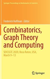 book Combinatorics, Graph Theory and Computing: SEICCGTC 2020, Boca Raton, USA, March 9–13