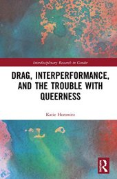 book Drag, Interperformance, and the Trouble with Queerness