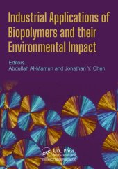 book Industrial Applications of Biopolymers and their Environmental Impact