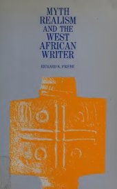 book Myth, realism and the West African writer