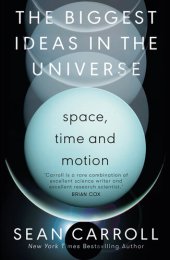 book The Biggest Ideas in the Universe: Space, Time and Motion