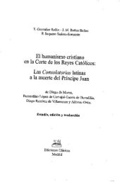 book El humanismo cristiano en la Corte de los Reyes Católicos : las Consolatorias latinas a la muerte del príncipe Juan ...