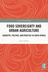 book Food Sovereignty and Urban Agriculture: Concepts, Politics, and Practice in South Africa