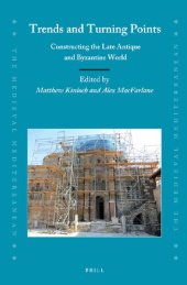 book Trends and Turning Points: Constructing the Late Antique and Byzantine World