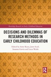 book Decisions and Dilemmas of Research Methods in Early Childhood Education