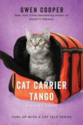 book Cat Carrier Tango: A Short Story