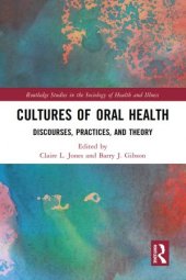 book Cultures of Oral Health: Discourses, Practices, and Theory