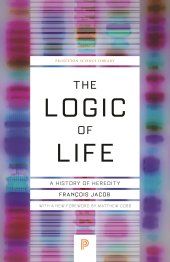 book The Logic of Life: A History of Heredity