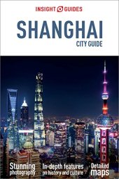 book Insight Guides City Guide Shanghai (Travel Guide eBook)