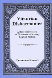 book Victorian Disharmonies: A Reconsideration of Nineteenth-century English Fiction