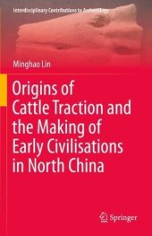 book Origins of Cattle Traction and the Making of Early Civilisations in North China