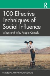 book 100 Effective Techniques of Social Influence: When and Why People Comply