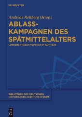 book Ablasskampagnen des Spätmittelalters: Luthers Thesen von 1517 im Kontext