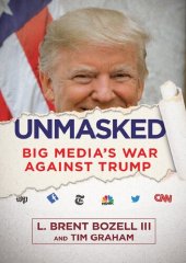 book Unmasked; Big Media's War Against Trump