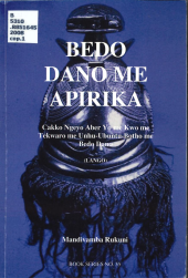 book Bedo Dano me Apirika: Cakko Ngeyo Aber Yo me Kwo me Tekwaro me Unhu-Ubuntu-Botho me Bedo Dano