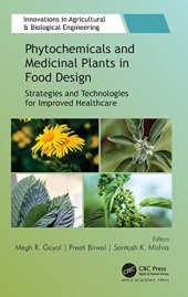 book Phytochemicals and Medicinal Plants in Food Design: Strategies and Technologies for Improved Healthcare