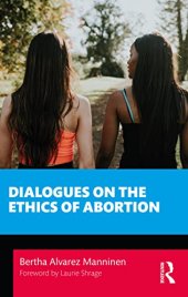 book Dialogues on the Ethics of Abortion