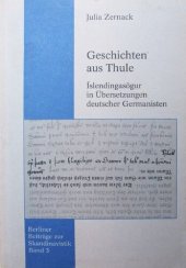 book Geschichten aus Thule: Íslendingasögur in Übersetzungen deutscher Germanisten