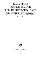 book MEGA² II.03.2 - Karl Marx - Zur Kritik der politischen Ökonomie (Manuskript 1861–1863). Teil 2