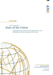 book State of the Union : Langfristige Trends in der US-amerikanischen Innen- und Außenpolitik und ihre Konsequenzen für Europa