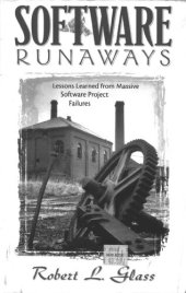 book Software Runaways: Lessons Learned from Massive Software Project Failures