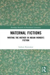 book Maternal Fictions: Writing the Mother in Indian Women's Fiction