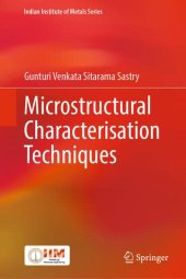 book Microstructural Characterisation Techniques