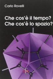 book Che cos'è il tempo? Che cos'è lo spazio?