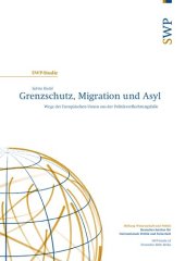 book Grenzschutz, Migration und Asyl : Wege der Europäischen Union aus der Politikverflechtungsfalle