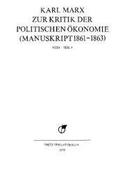 book MEGA² II.03.4 - Karl Marx - Zur Kritik der politischen Ökonomie (Manuskript 1861–1863). Teil 4