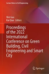 book Proceedings of the 2022 International Conference on Green Building, Civil Engineering and Smart City