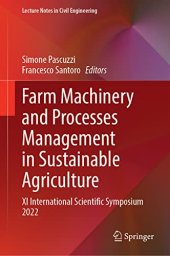 book Farm Machinery and Processes Management in Sustainable Agriculture: XI International Scientific Symposium 2022