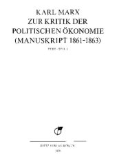 book MEGA² II.03.1 - Karl Marx - Zur Kritik der politischen Ökonomie (Manuskript 1861–1863). Teil 1