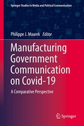 book Manufacturing Government Communication on Covid-19: A Comparative Perspective