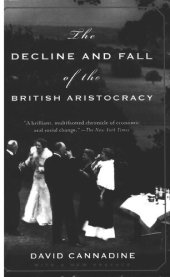 book The Decline and Fall of the British Aristocracy