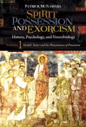 book Spirit Possession and Exorcism [2 volumes]: History, Psychology, and Neurobiology