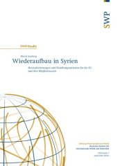 book Wiederaufbau in Syrien : Herausforderungen und Handlungsoptionen für die EU und ihre Mitgliedstaaten