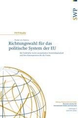 book Richtungswahl für das politische System der EU : Die Umbrüche in der europäischen Parteienlandschaft und ihre Konsequenzen für die Union