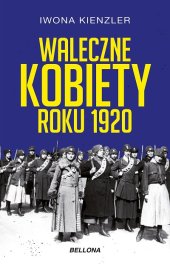 book Waleczne kobiety roku 1920