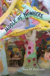 book Middle of Nowhere: Religion, Art, and Pop Culture at Salvation Mountain