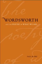 book Wordsworth and the Poetry of What We Are